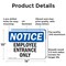 Signmission Employee Entrance Only OSHA Notice Sign, Aluminum, 14in W x 10in L, 2PK OS-2PACK-NS-A-1014-L-11947 - alternate 5